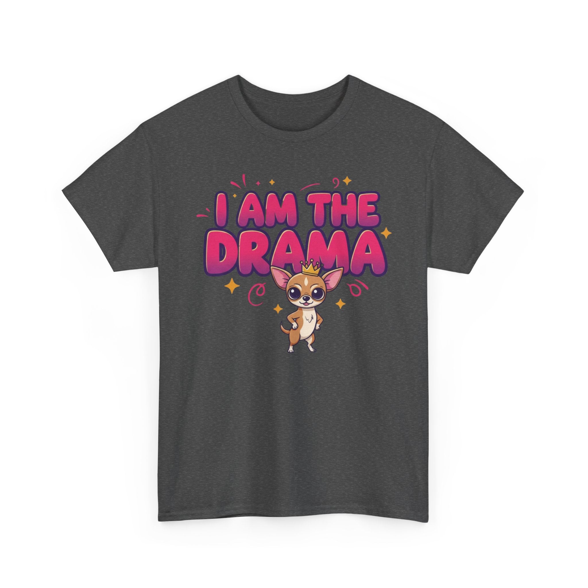 Chihuahua "I Am The Drama" Unisex Heavy Cotton Tee