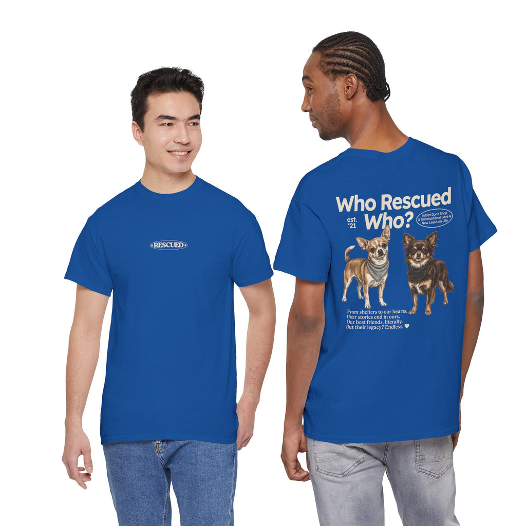 Chihuahua - Who Rescued Who? T-Shirt
