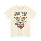 Pitbull “Looks Tough Loves Hard” T-Shirt – Pitbull Dog Lover Shirt