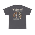 Australian Shepard - Who Rescued Who? T-Shirt