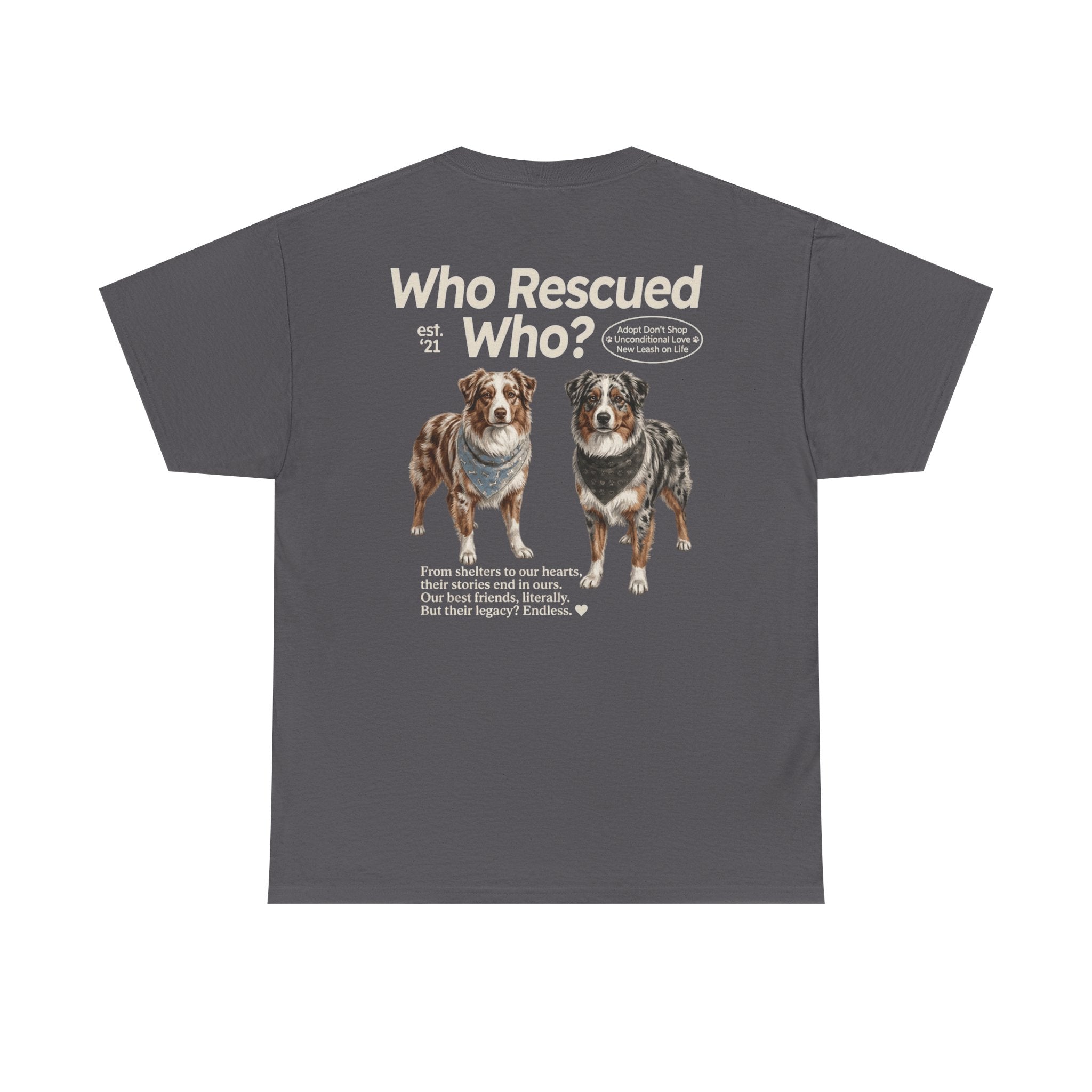 Australian Shepard - Who Rescued Who? T-Shirt