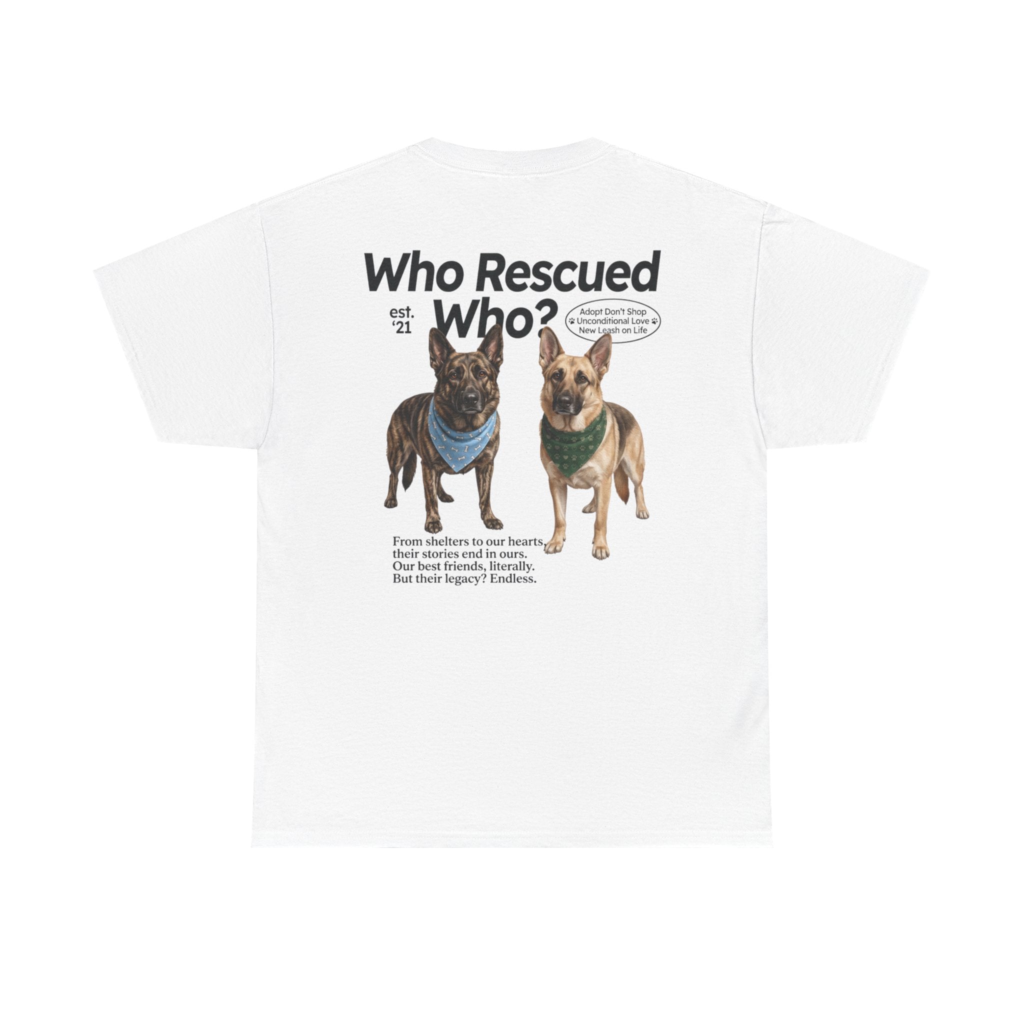 Who Rescued Who? German Shepard T-Shirt