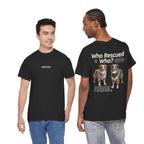 Australian Shepard - Who Rescued Who? T-Shirt