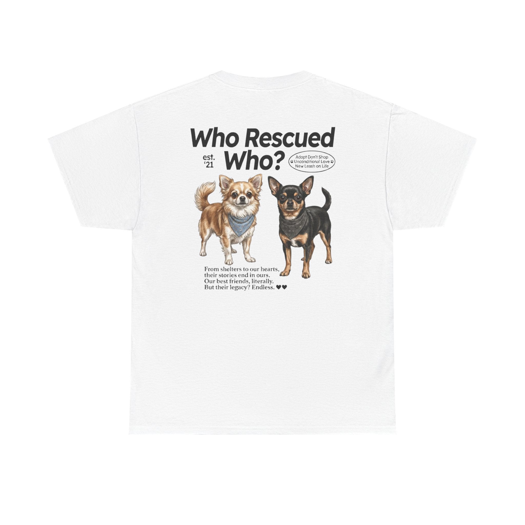 Chihuahua - Who Rescued Who? T-Shirt