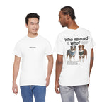 Australian Shepard - Who Rescued Who? T-Shirt