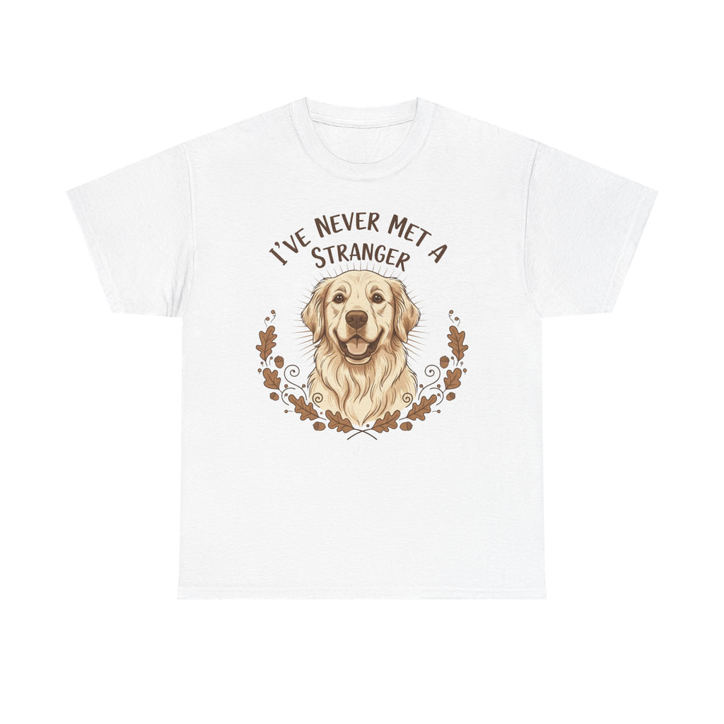 Golden Retriever “I’ve Never Met A Stranger” Unisex Heavy Cotton Tee