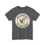 Mixed-Breed “100% Good Dog. No Label Needed.” Unisex Heavy Cotton Tee