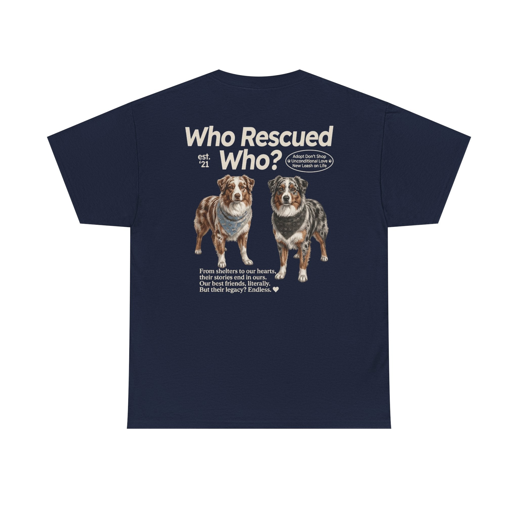 Australian Shepard - Who Rescued Who? T-Shirt