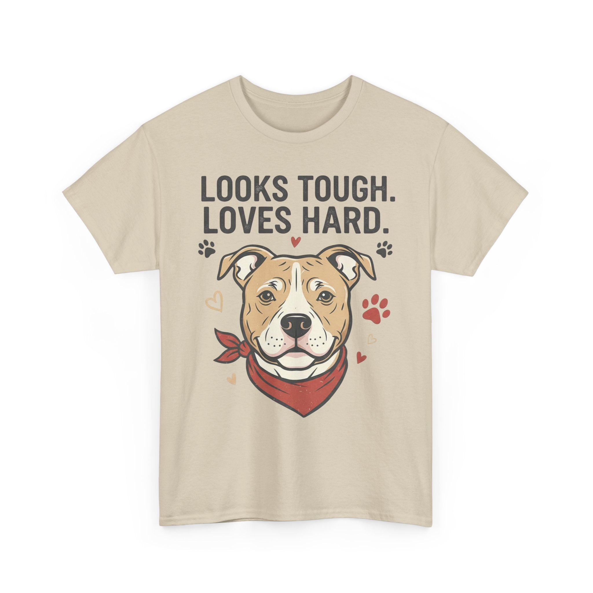 Pitbull “Looks Tough Loves Hard” T-Shirt – Pitbull Dog Lover Shirt