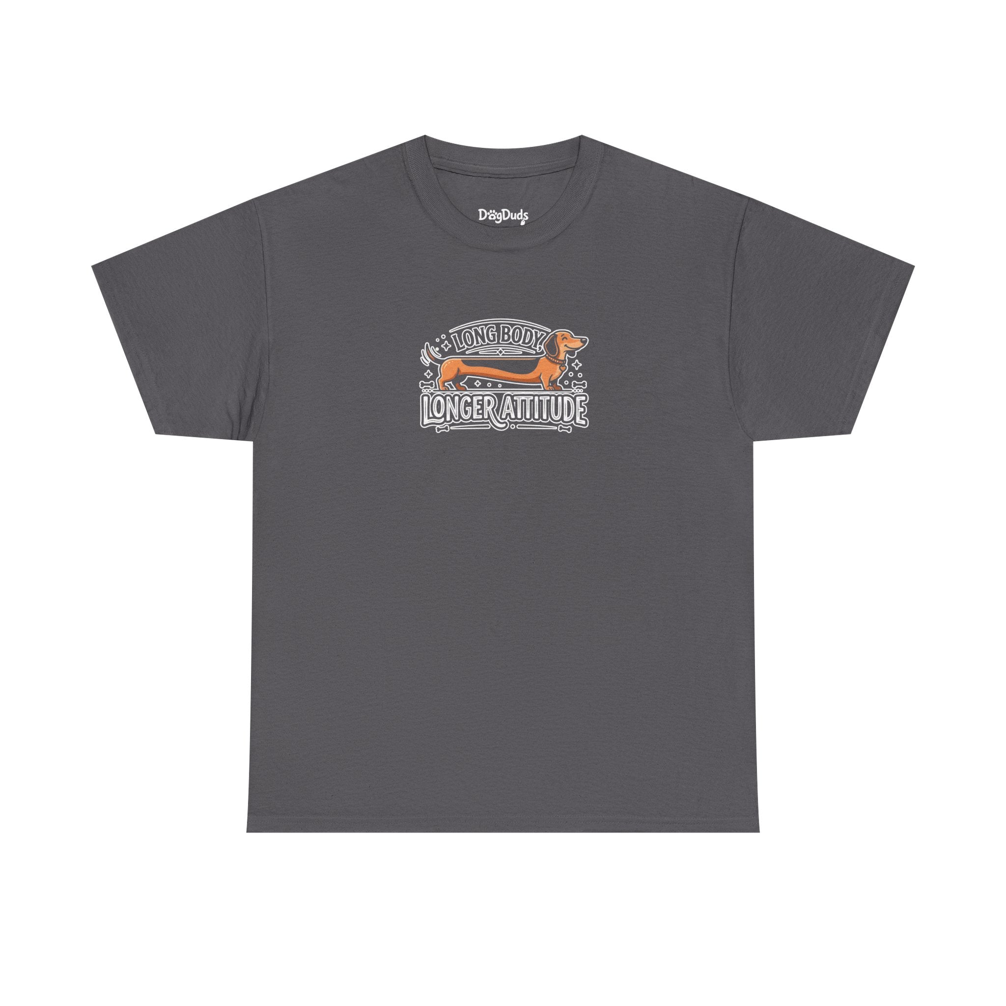 'Long Body, Longer Attitude' T-Shirt — Bold Statement Graphic Tee