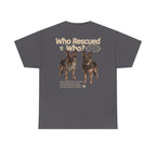 Who Rescued Who? German Shepard T-Shirt