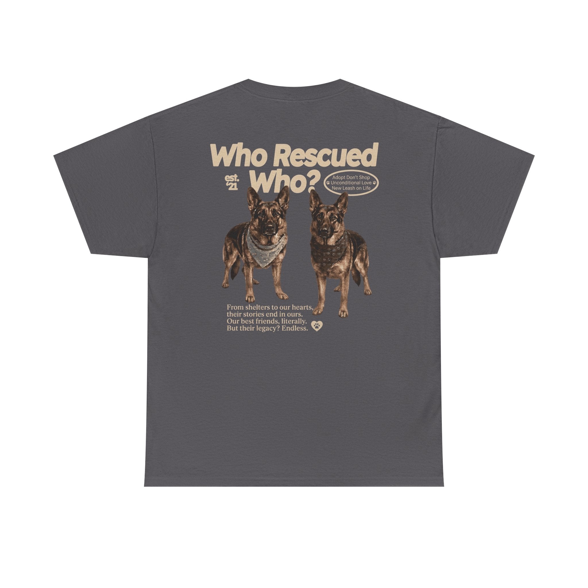 Who Rescued Who? German Shepard T-Shirt