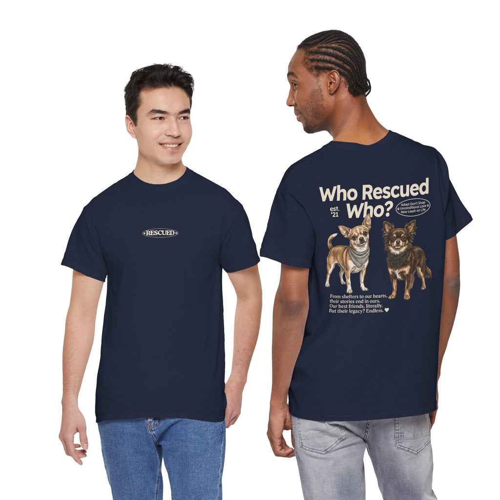 Chihuahua - Who Rescued Who? T-Shirt