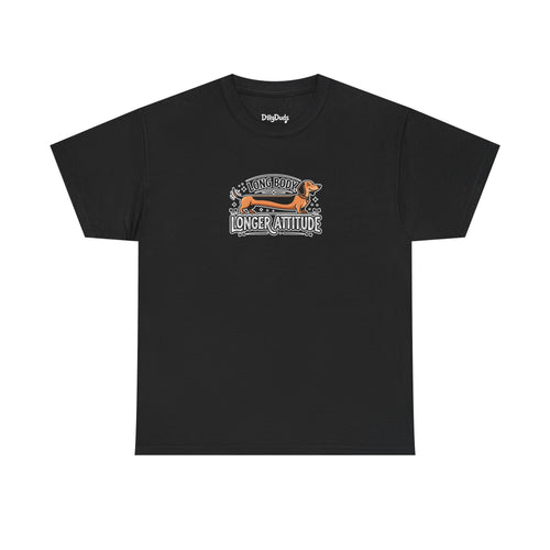 'Long Body, Longer Attitude' T-Shirt — Bold Statement Graphic Tee