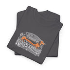 'Long Body, Longer Attitude' T-Shirt — Bold Statement Graphic Tee