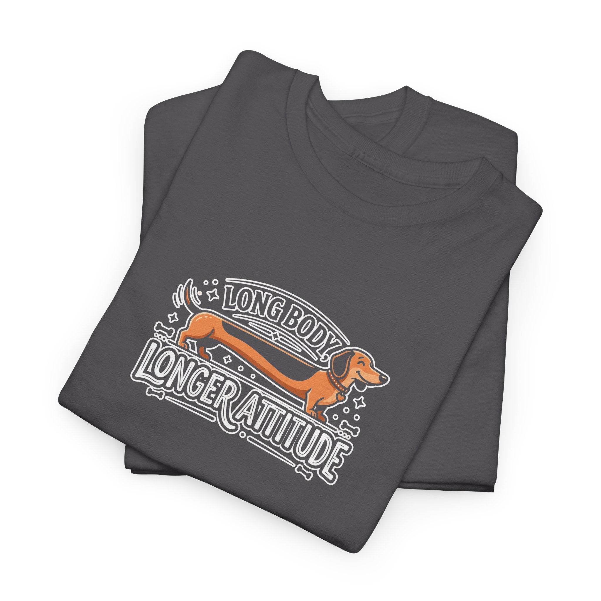 'Long Body, Longer Attitude' T-Shirt — Bold Statement Graphic Tee