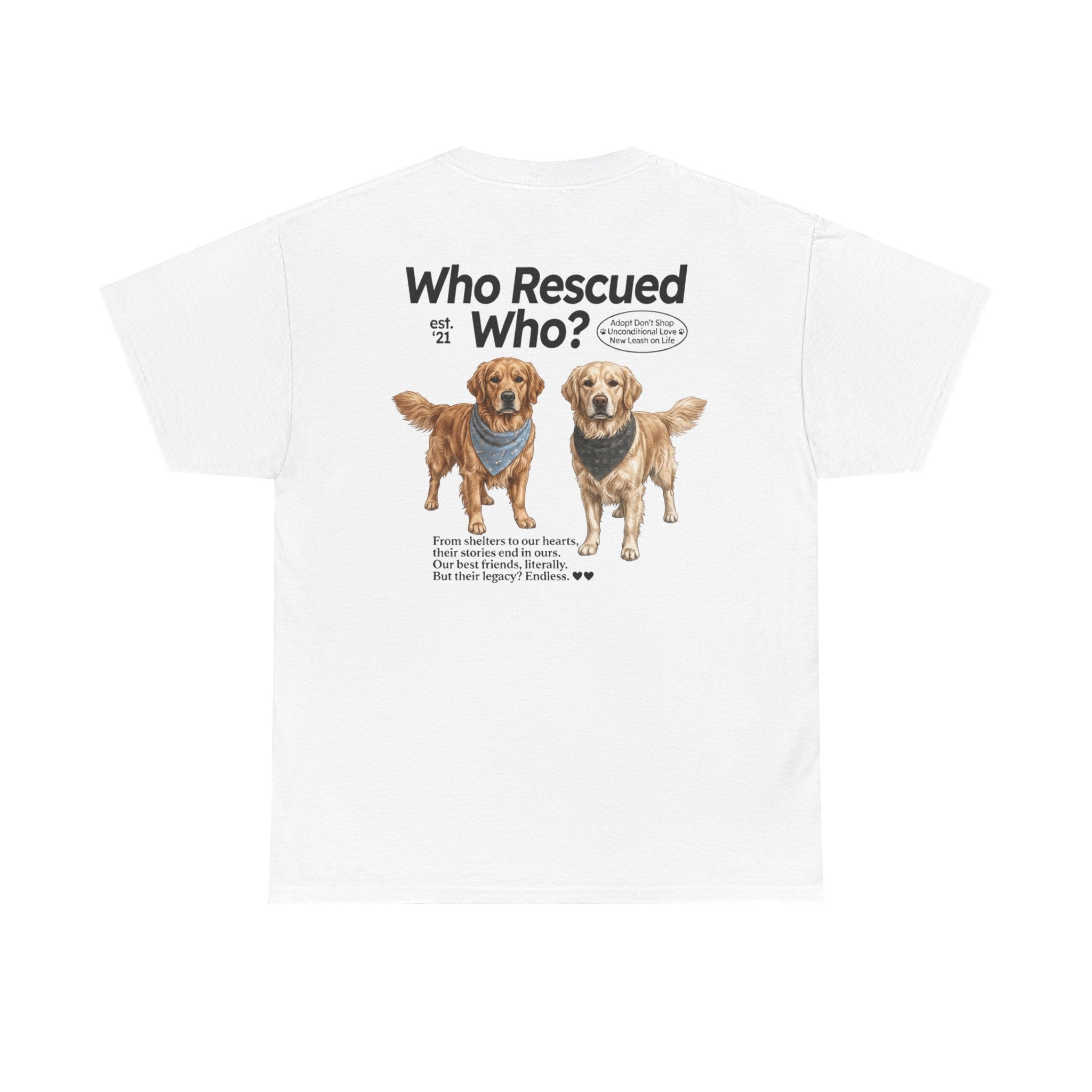 Golden Retriever - Who Rescued Who? T-Shirt