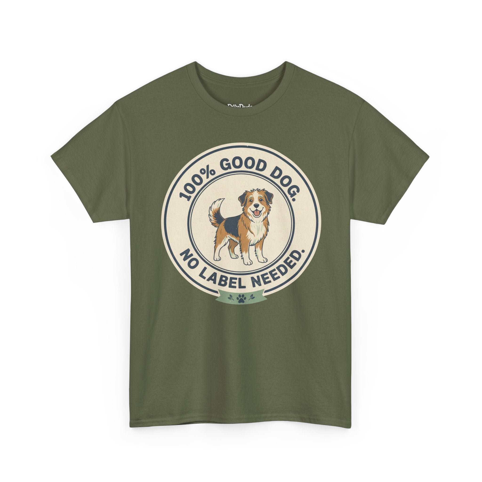 Mixed-Breed “100% Good Dog. No Label Needed.” Unisex Heavy Cotton Tee