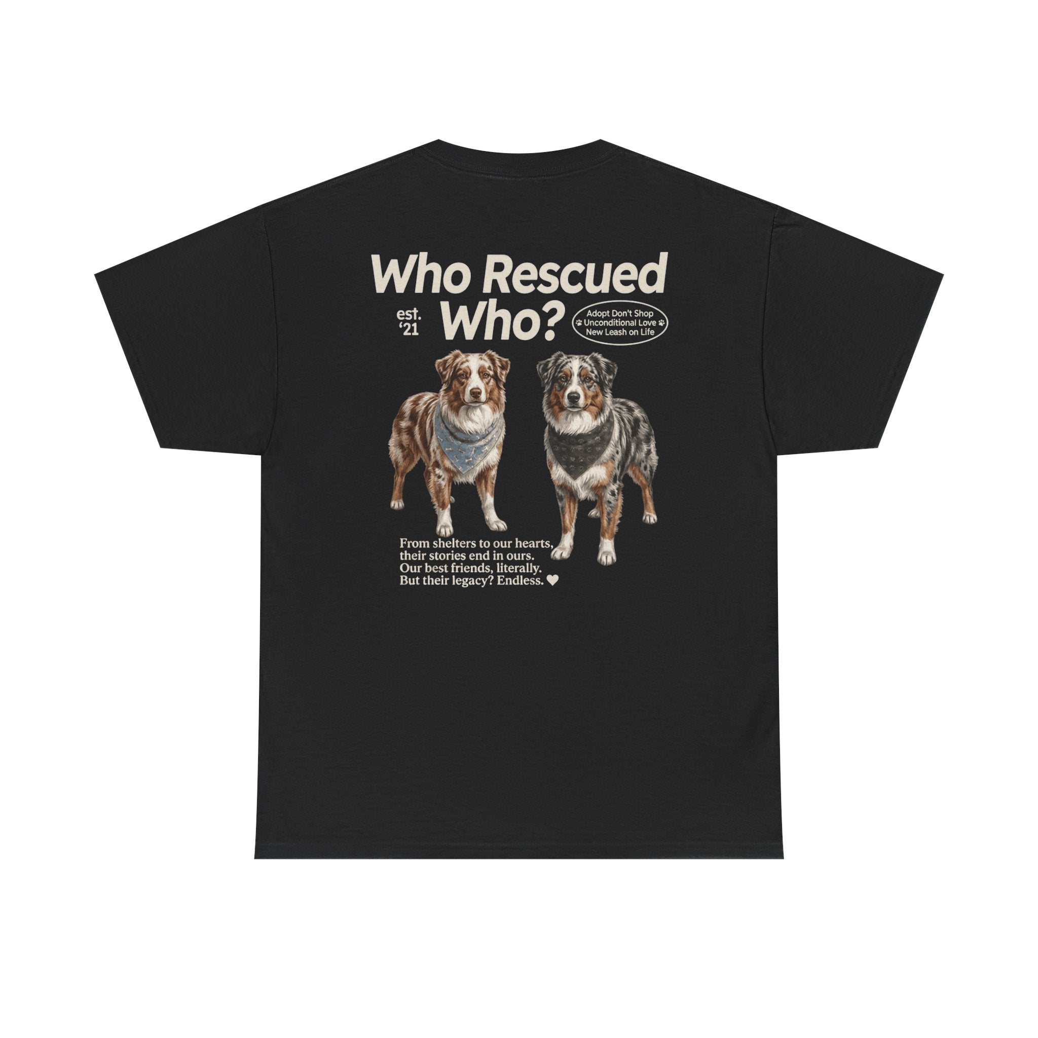 Australian Shepard - Who Rescued Who? T-Shirt