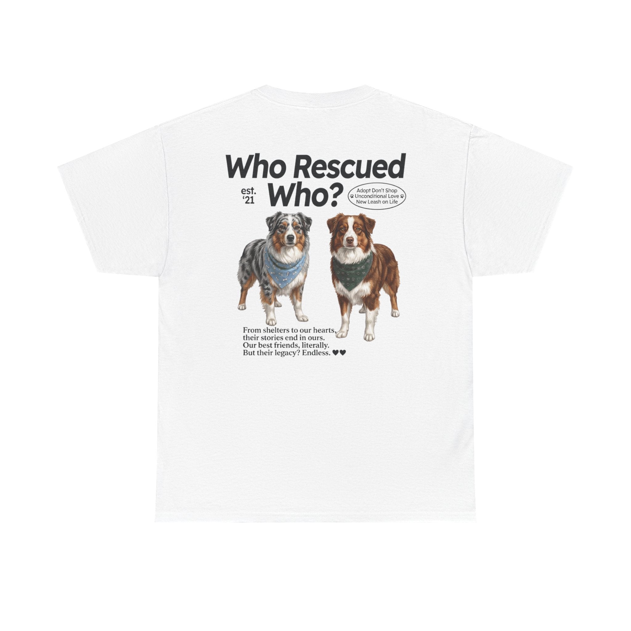 Australian Shepard - Who Rescued Who? T-Shirt