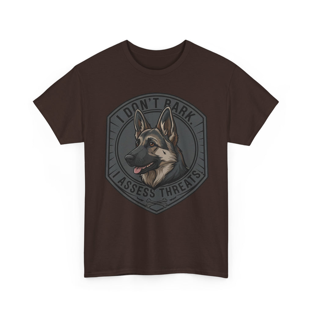 German Shepherd “I Don’t Bark. I Assess Threats.” Unisex Heavy Cotton Tee