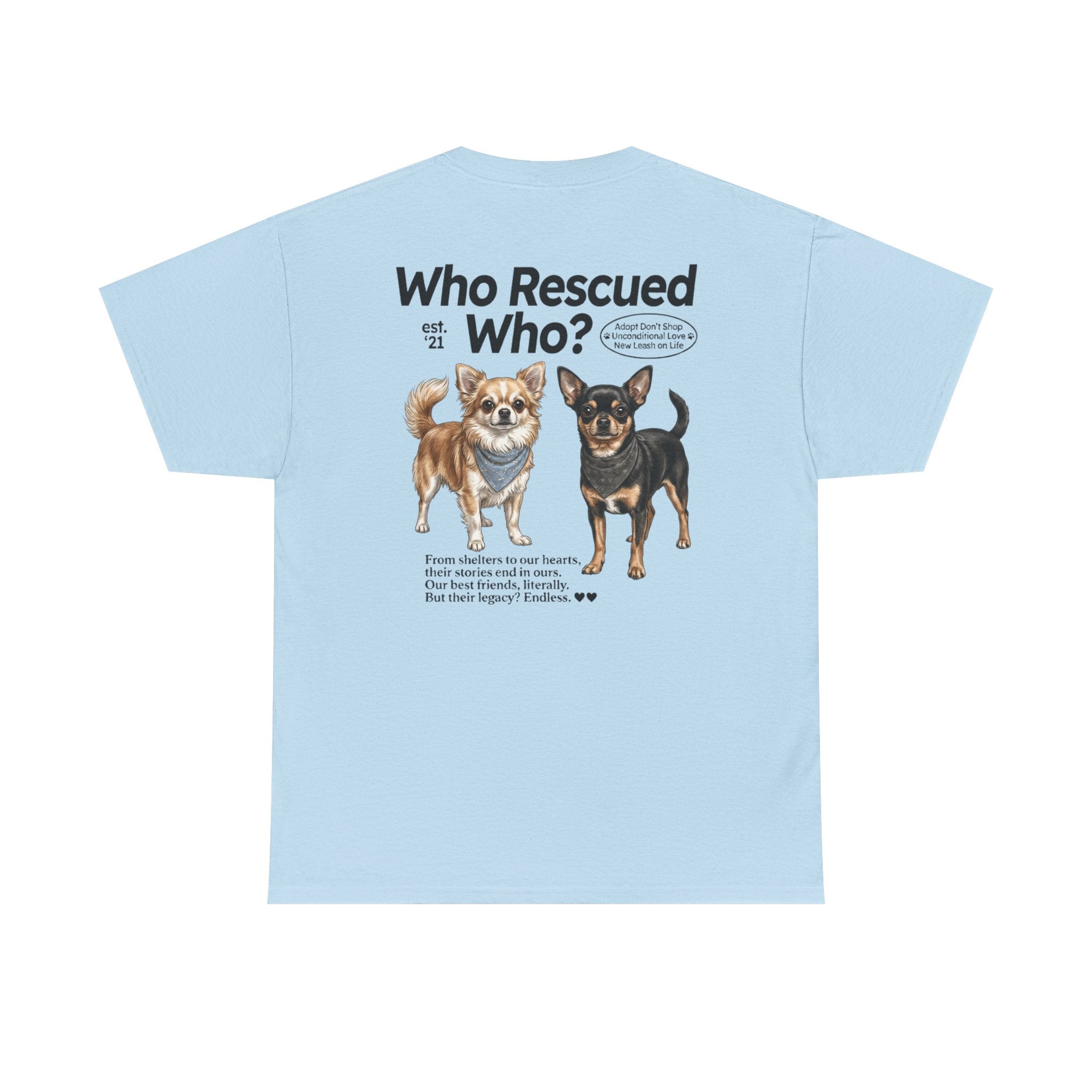 Chihuahua - Who Rescued Who? T-Shirt