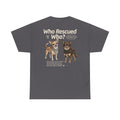 Chihuahua - Who Rescued Who? T-Shirt