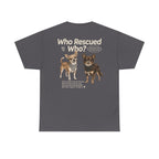Chihuahua - Who Rescued Who? T-Shirt