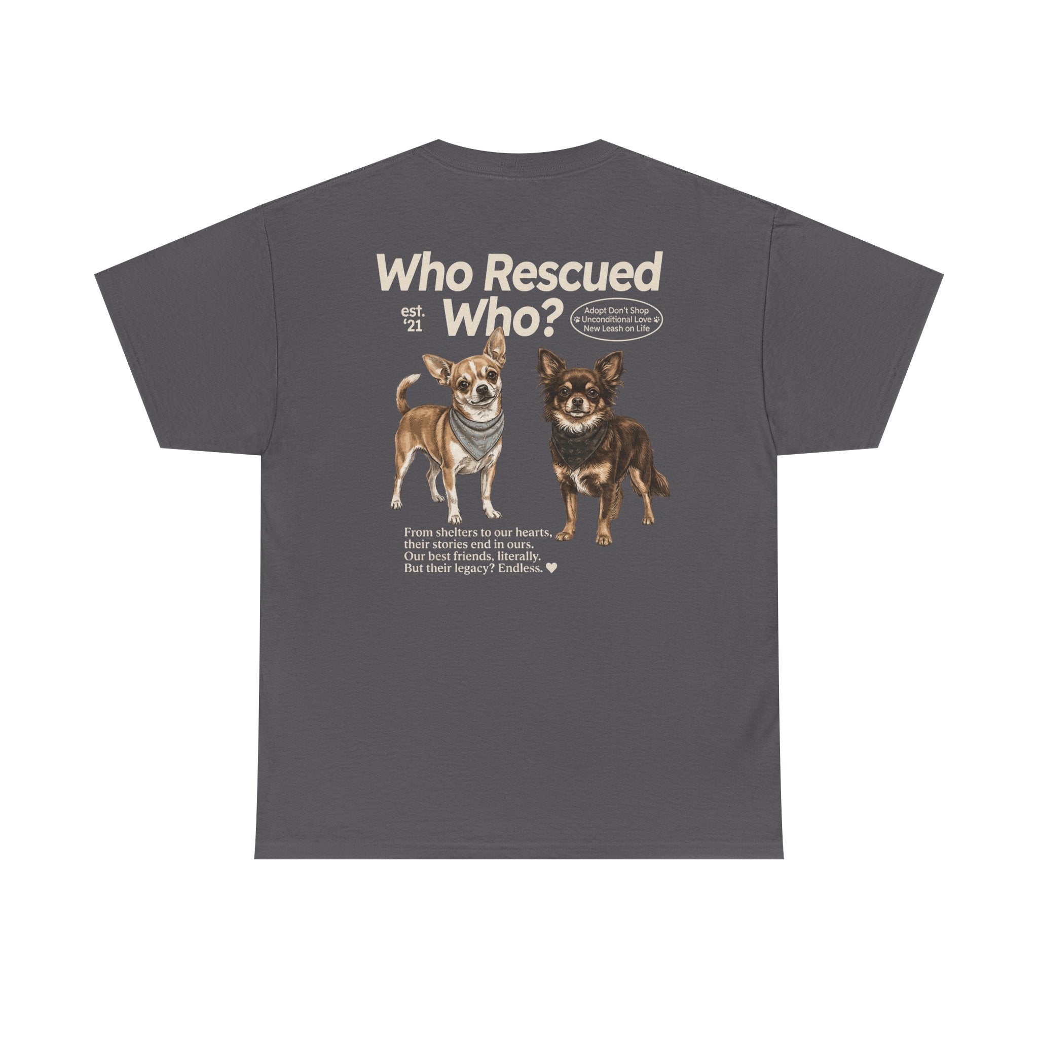 Chihuahua - Who Rescued Who? T-Shirt